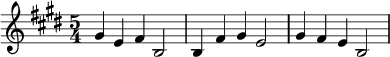  \relative c'' {\time 5/4  \key e \major gis4 e fis b,2 | b4 fis' gis e2 | gis4 fis e b2|}