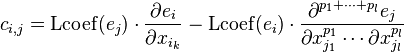 c_{i,j} =\operatorname{Lcoef}(e_j)\cdot
    \frac{\partial e_i}{\partial x_{i_k}}-\operatorname{Lcoef}(e_i)\cdot
   \frac{\partial^{p_1+\cdots+p_l}e_j}
 {\partial x_{j_1}^{p_1}\cdots \partial x_{j_l}^{p_l}}