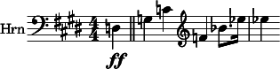  \relative c { \clef bass \numericTimeSignature \time 4/4 \key e \major \set Staff.instrumentName = #"Hrn" \partial 4*1 d\ff \bar "||" g c \clef treble f bes8. ees16 | ees4 } 